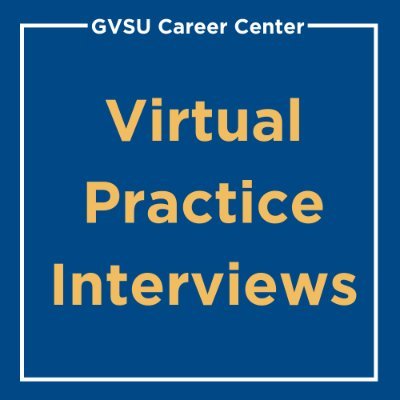 GVSU Career Center Virtual Practice Interviews